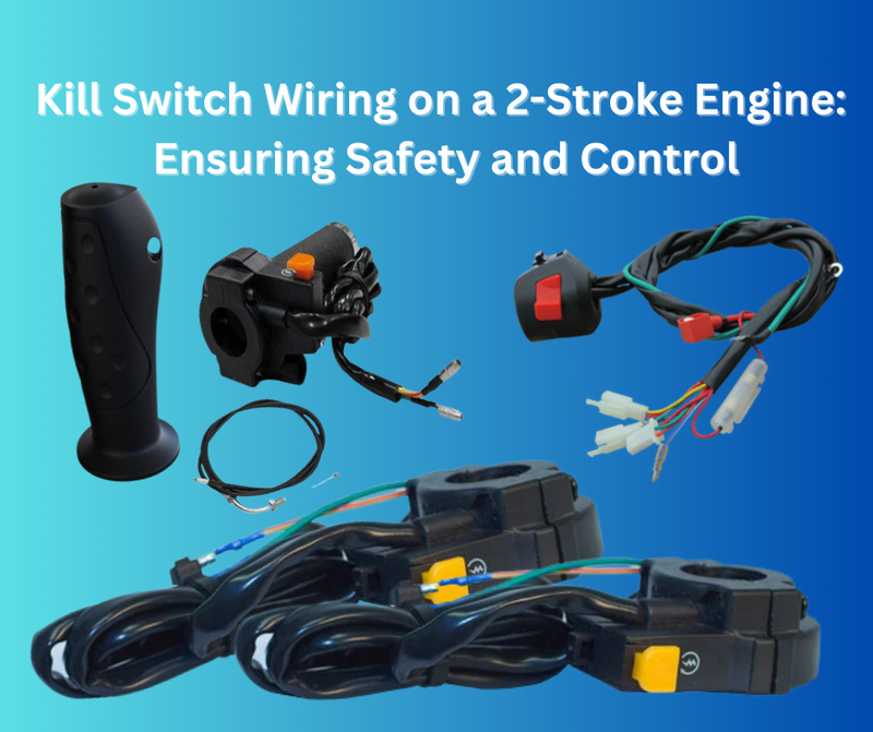 Simple Kill Switches Install a 2-Stroke Engine Kill Switch: Easy Guide & Tips