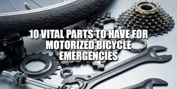 10 Vital Spare Parts for Motorized Bicycles to Have in Case of Emergency