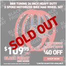 BBR Tuning 26 Inch Heavy Duty 3 Spoke Motorized Bike Mag Wheel Set