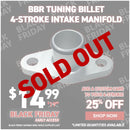 BBR Tuning Billet 4-Stroke Intake Manifold
