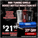 BBR Tuning Single Boost Bottle Induction Kit