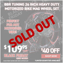 BBR Tuning 26 Inch Heavy Duty Motorized Bike Mag Wheel Set