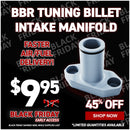 BBR Tuning Billet Intake Manifold