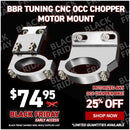 BBR Tuning CNC OCC Chopper Motor Mount
