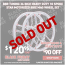 BBR Tuning 26 Inch Heavy Duty 10 Spoke STAR Motorized Bike Mag Wheel Set