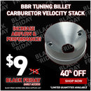 BBR Tuning Billet Carburetor Velocity Stack