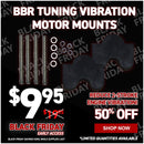 BBR Tuning Vibration Motor Mounts