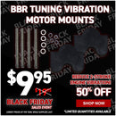 BBR Tuning Vibration Motor Mounts