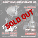 Bullet Head Light Generator Kit