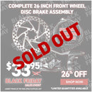 Complete 26 Inch Front Wheel Disc Brake Assembly