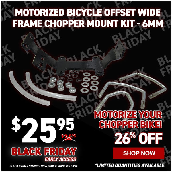 Motorized Bicycle Offset Wide Frame Chopper Mount Kit - 6mm