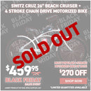 Switz Cruz + 4 Stroke Chain Drive Motorized Bike
