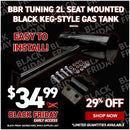 BBR Tuning 2L Seat Mounted Keg-Style Gas Tank