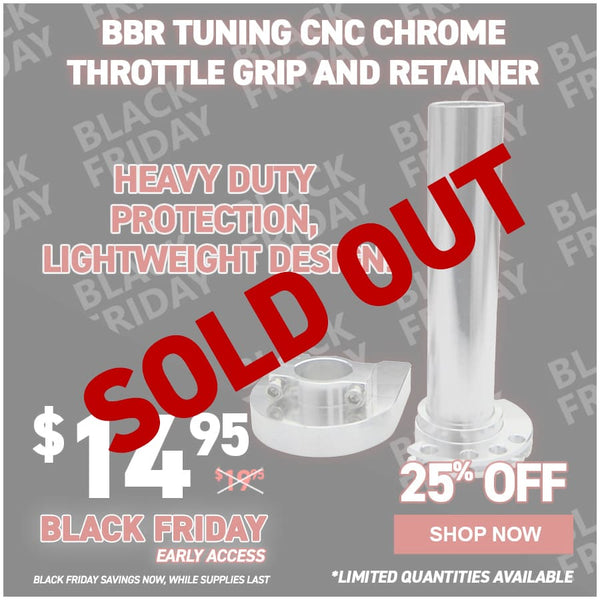 BBR Tuning CNC Chrome Throttle Grip and Retainer