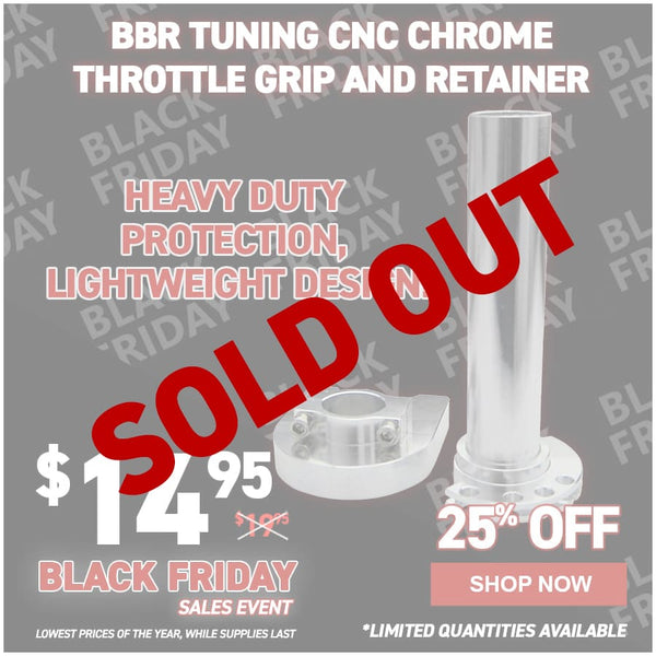 BBR Tuning CNC Chrome Throttle Grip and Retainer