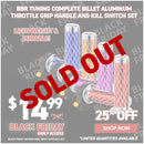 BBR Tuning Complete Billet Aluminum Throttle Grip Handle and Kill Switch Set
